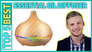 Top 5 Best Essential Oil Diffuser 2023