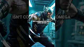 Why Wolverine isn&rsquo;t an Omega Level Mutant