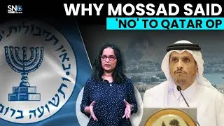 Israel Was Planning A Ground Assault In Qatar; Mossad Refused To Be A Part Of It