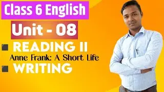 Class 6 English | Unit 08 | Reading II | Writing | All Exercises | Mukesh Raut