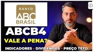 ABCB4 | BANCO ABC : Vale a pena? An&aacute;lise completa da a&ccedil;&atilde;o!