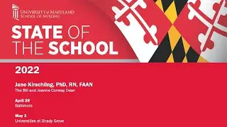 2022 State of the University of Maryland School of Nursing