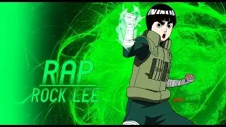 Rap do Rock Lee- Parte 1 (Naruto) | Striker