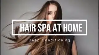 Instant Hair SPA  at Home | Deep Conditioning | Within Budget | for silky smooth hair at home