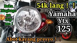 NEW YAMAHA YTX 125🔥SPECS,PRICE AND INSTALLMENT UPDATE 2023！