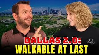 Is Dallas Finally Becoming a Walkable City?
