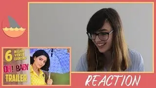 OH! BABY Trailer Reaction | Nandini Reddy | Samantha Akkineni | Naga Shaurya