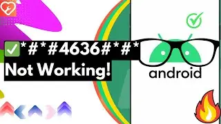 *#*#4636#*#* Not Working on Android? Here's Why