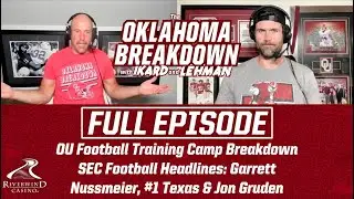 Standouts & Position Battles at Oklahoma Football Training Camp + SEC Football Headlines
