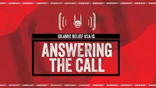 Emergency call to action - Islamic Relief USA
