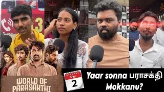 Day-2 | பராசக்தி Movie Review |Yaar sonna mokka padamnu?😡.