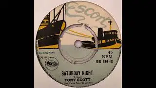 Tony Scott - Saturday Night - Escort 7inch 1969