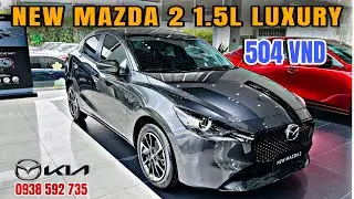 New Mazda 2 Sedan Luxury 2024 thể thao, tiện nghi đẳng cấp v&agrave; sang trọng
