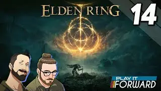 Elden Ring Ep14 || Play it Forward