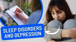 Sleep Disorders and Depression
