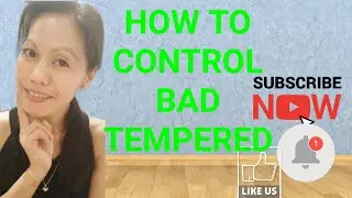 How To Control Bad Tempered