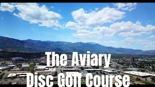The Aviary Disc Golf Course Review!