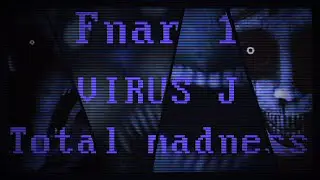 FNAR ÉPISODE 1 - VIRUS J Total Madness