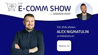 eCommerce PR in the Age of AI: How PRNEWS.IO Uses AEO & GEO to Shape Brand Visibility | EP. #205