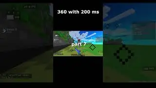 360 with 200 ms part 7