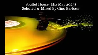 Soulful House Mix May 2025