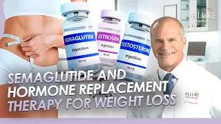 Semaglutide and Hormone Replacement Therapy For Weight Loss