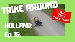 Recumbent Trike around Holland (2018): Ep. 15 Zeeland.