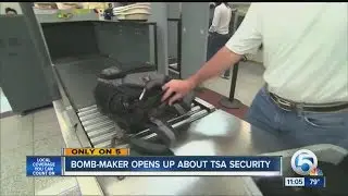 Bomb-maker opens up about TSA security