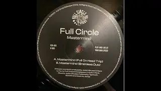 Full Circle - Mastermind (Brainless Dub) [Full Circle Released 2023]