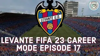 LEVANTE FIFA 23 CAREER MODE EPISODE 17 - EDGING CLOSER TO THE TITLE