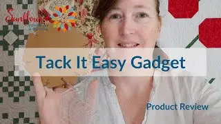 Tack It Easy Gadget - A product review