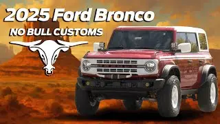 NoBull Customs Exclusive 2025 Ford Bronco Heritage Edition