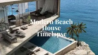 Modern Beach House Timelapse &ndash; A Tropical Dream in Seconds