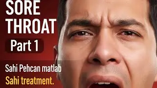 Sore throat Part 1..Sahi Diagnosis means Sahi Treatment.#homoeopathy#sorethroatremedies, #viral