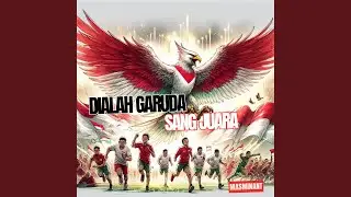 Dialah Garuda Sang Juara