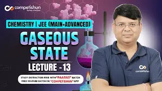 13 MAXWELL DISTRIBUTION OF MOLECULAR SPEED | CHEMISTRY CLASS 12 | KVPY