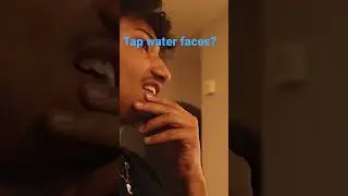 Tap water face&rsquo;s chaged?