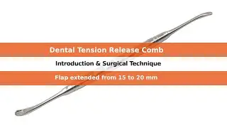 Mastering Periodontal Surgery: Dental Tension Release Comb & Surgical Technique Animation