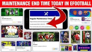 Maintenance End Time Today In eFootball 2023 Mobile | Maintenance End Time | Pes Server Maintenance