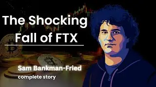 FTX: The $32 Billion Crypto Empire That Crashed Overnight