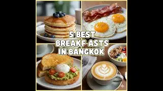 5 BEST Breakfasts in Bangkok: Pancakes, Eggs, Coffee & Toast You MUST Try!