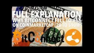 Why Bitconnect Fell To #16 On Coinmarketcap (2B To 590M)? ||| BCC $276