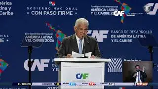 Discurso del presidente de Panamá en el Foro Económico Internacional América Latina y el Caribe 2026