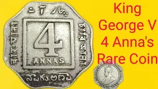 Rare British India Period Coins Value. King George V 4 Annas Coin Price.