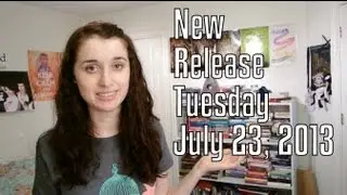 New Release Tuesday: July 23, 2013 New YA Releases