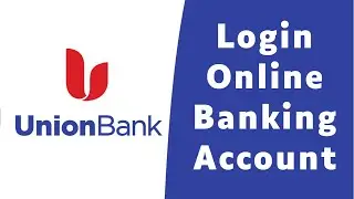 How to Login Union Bank Of America Online Banking | Sign On unionbank.com