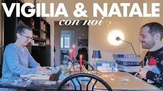 VIGILIA e NATALE con noi + REGALI 🎄🎁