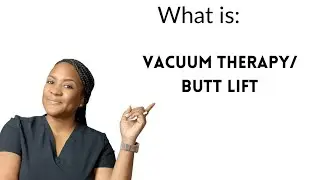 Vacuum Therapy Butt Lift