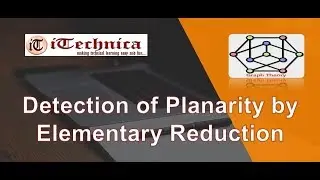 39. Detection Of Planarity Of Graph by Elementary Reduction