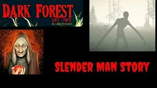 Dark Forest Lost story | Slender Man story gameplay